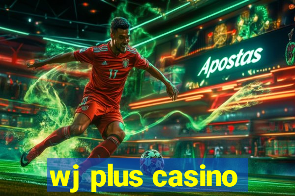wj plus casino
